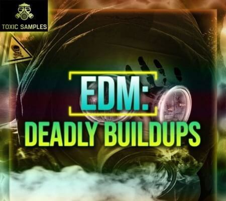 Toxic Samples EDM Deadly Buildups WAV